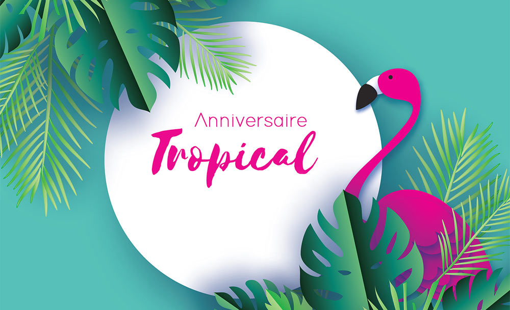 Un anniversaire tropical